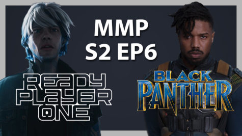 Podcast: Messenger Movie Podcast S2 Ep6: Black Panther (Spoilers) and Ready Player One