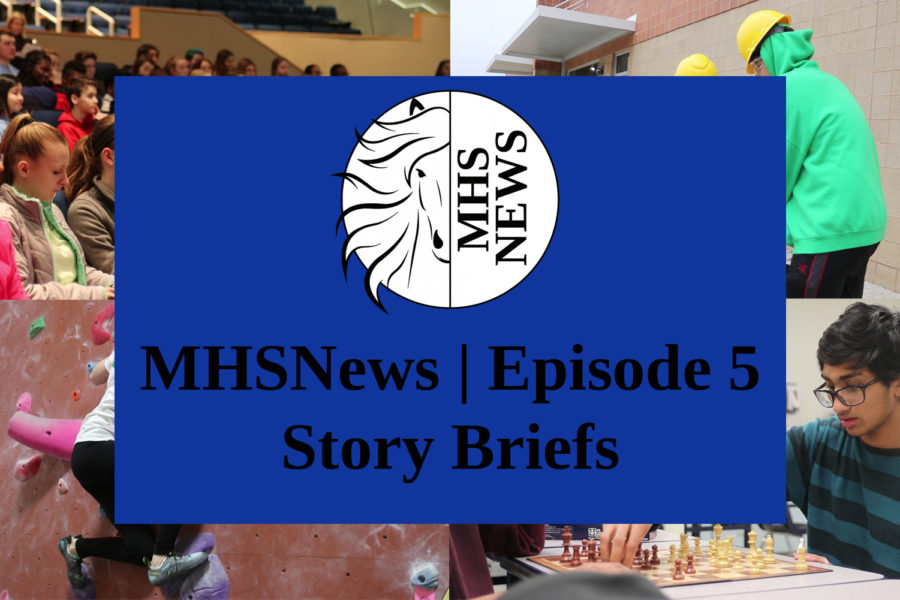 MHSNews 18-19 | Episode 5- Story Briefs