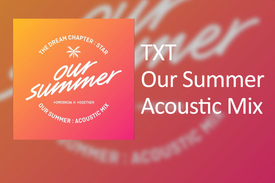 Aside from the five songs on “The Dream Chapter: Star” and an English version of the childlike rap song “Cat and Dog,” there has been radio silence of a new TXT release of any kind on social media. But on May 31, seemingly at random, they released an acoustic mix of “Our Summer,” another song on their first EP.
