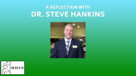 MHSNews | A Reflection With Dr. Steve Hankins